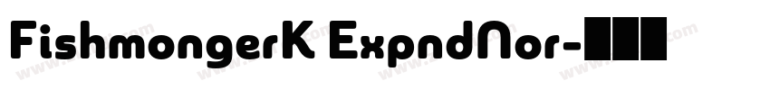 FishmongerK ExpndNor字体转换 FishmongerK ExpndNor字体转换